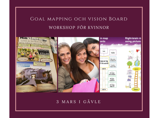 Goal Mapping och Vision Board Workshop för Kvinnor, 3 Mars i